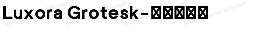 Luxora Grotesk字体转换